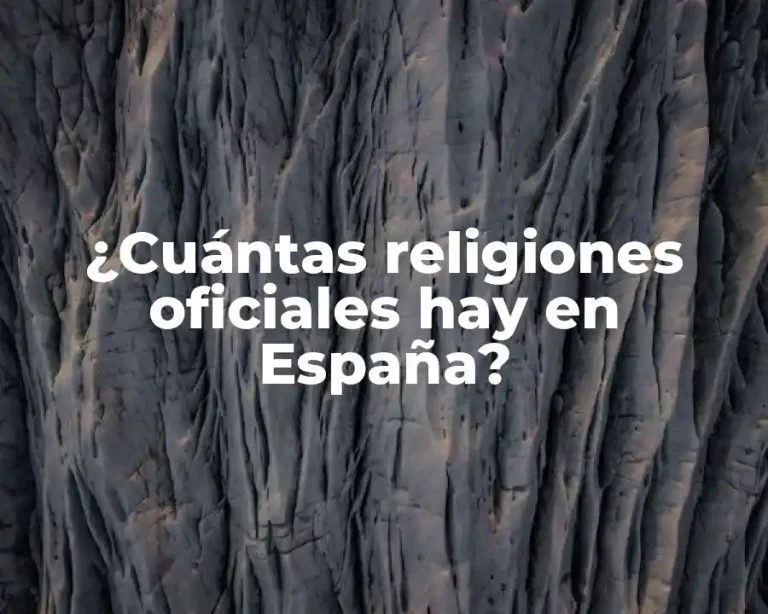 ¿Cuántas religiones oficiales hay en España?