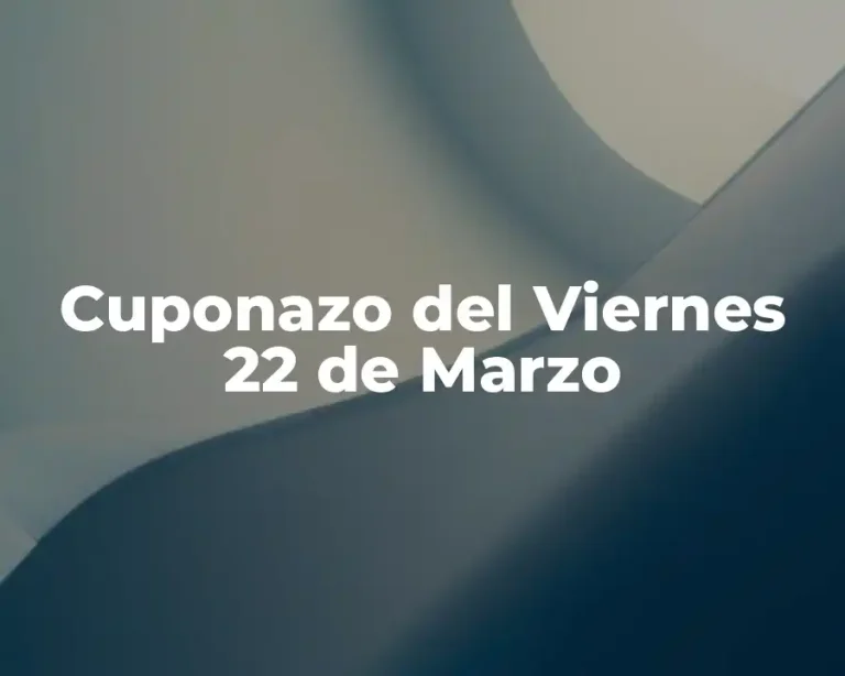 Cuponazo del Viernes 22 de Marzo