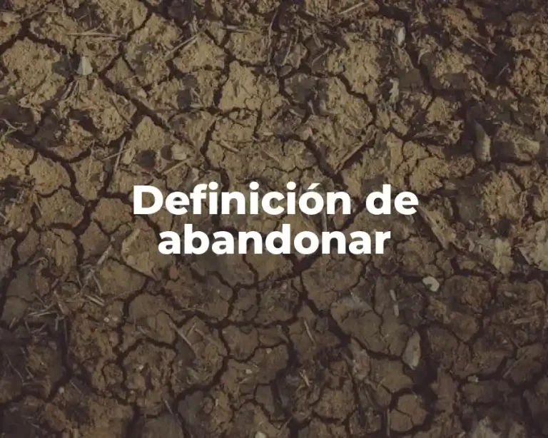 Definición de abandonar