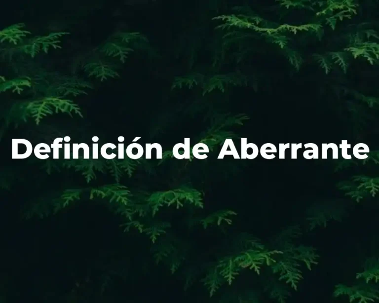 Definición de Aberrante