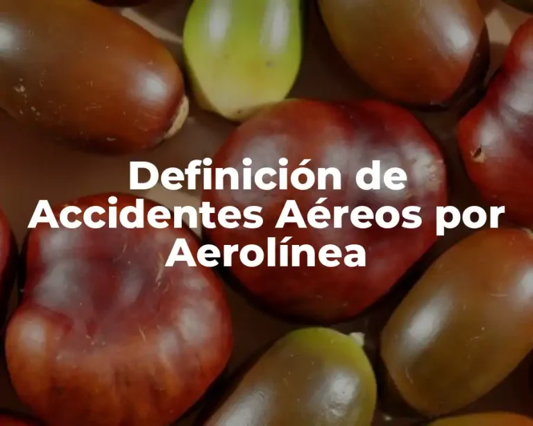 Definición de Accidentes Aéreos por Aerolínea