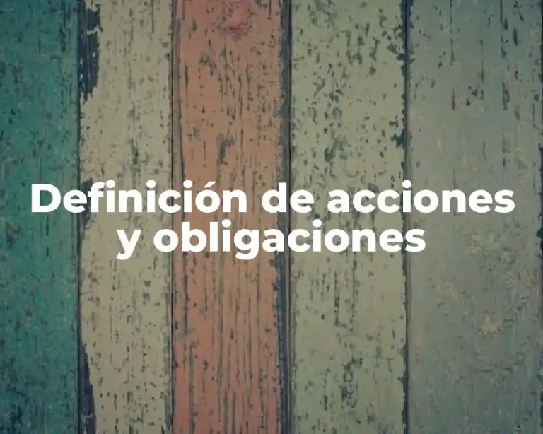 Definición de acciones y obligaciones