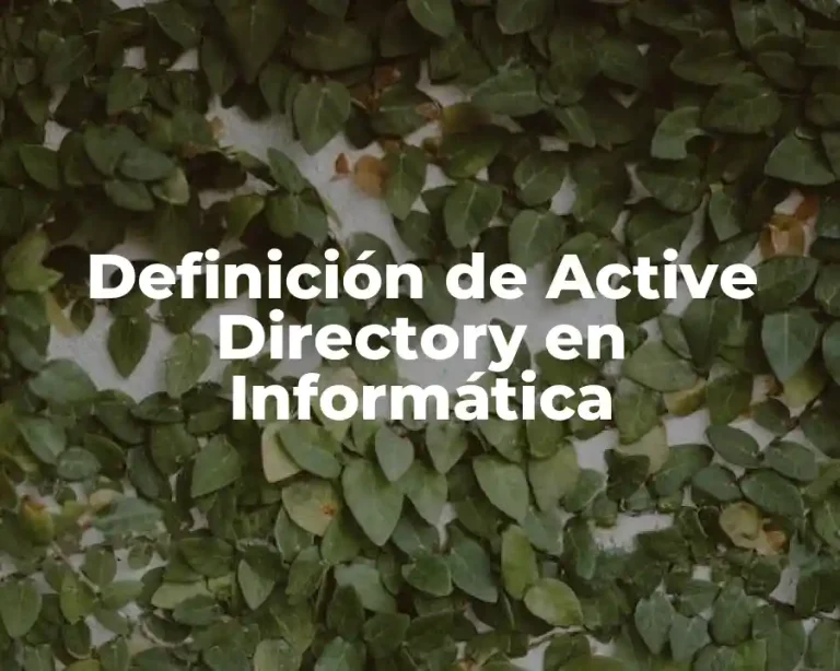 Definición de Active Directory en Informática