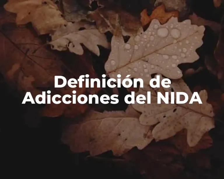 Definición de Adicciones del NIDA