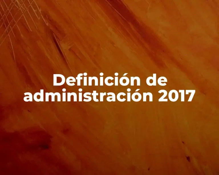 Definición de administración 2017
