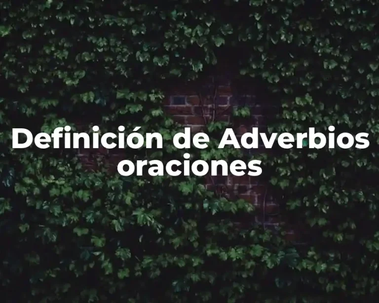 Definición de Adverbios oraciones