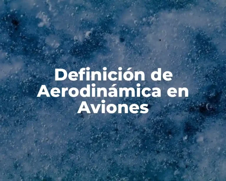 Definición de Aerodinámica en Aviones