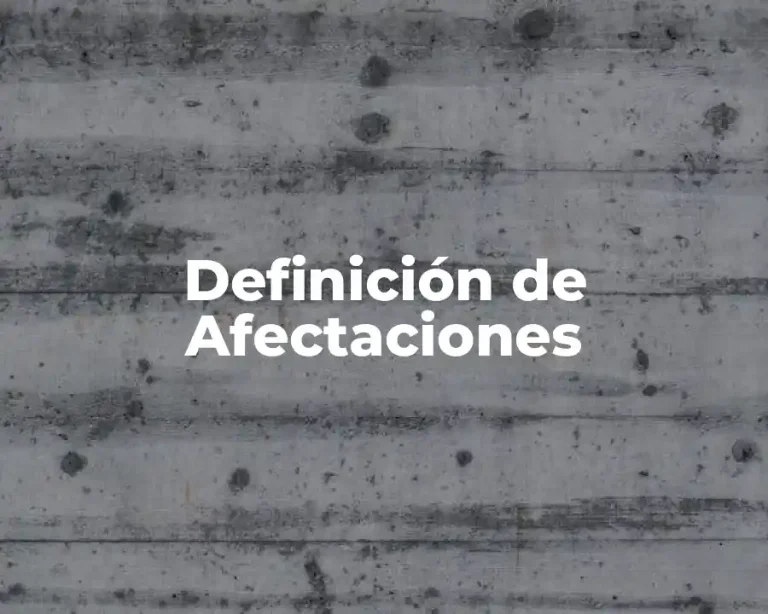 Definición de Afectaciones