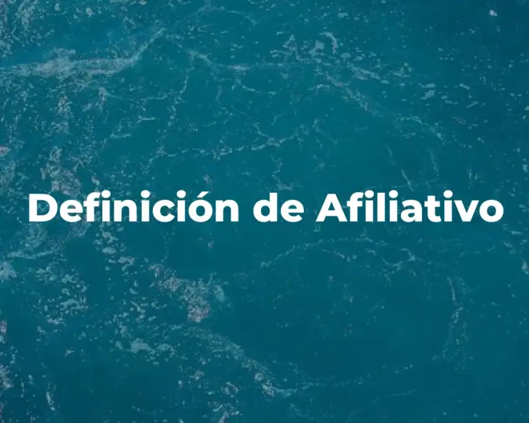 Definición de Afiliativo