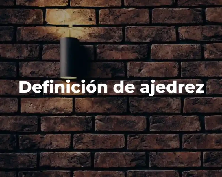 Definición de ajedrez