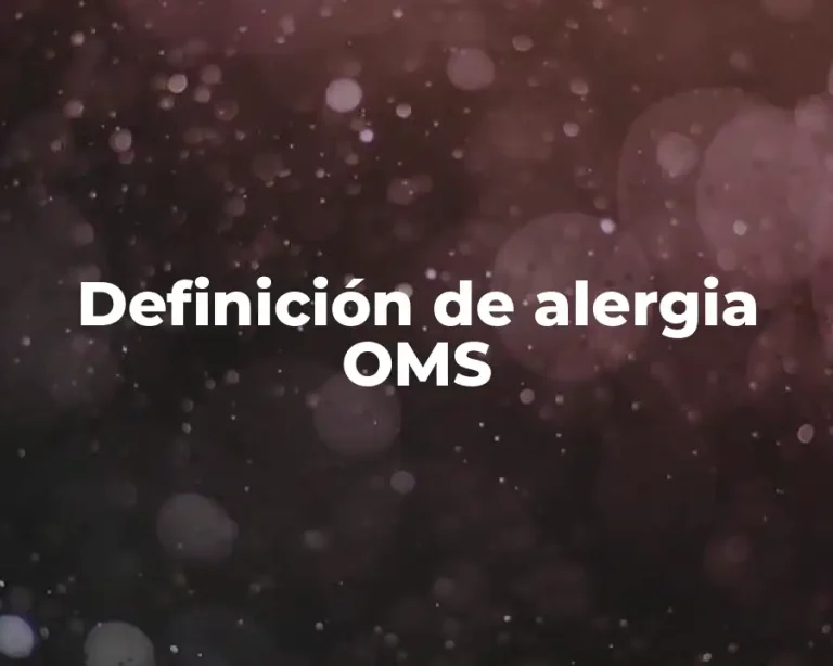 Definición de alergia OMS