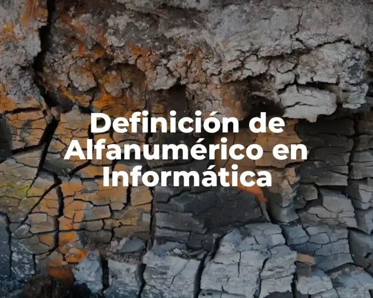 Definición de Alfanumérico en Informática