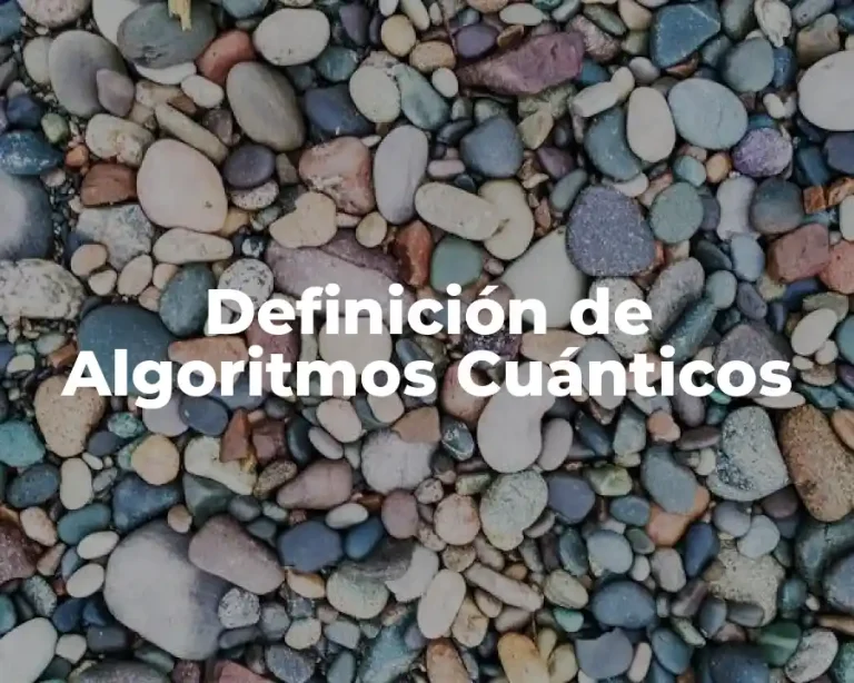 Definición de Algoritmos Cuánticos