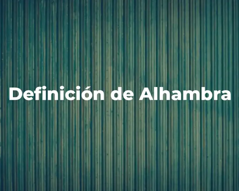 Definición de Alhambra