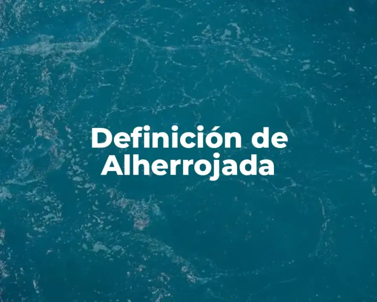 Definición de Alherrojada