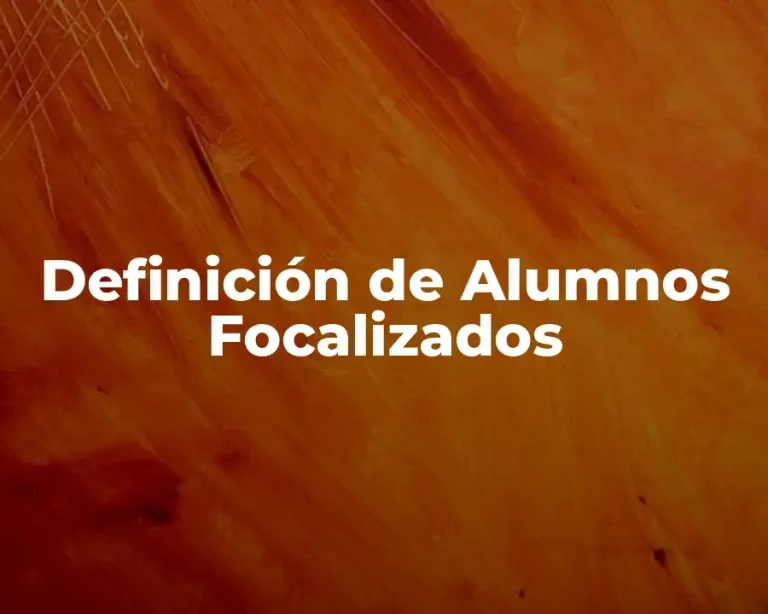 Definición de Alumnos Focalizados