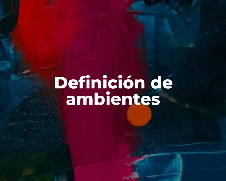 Definición de ambientes