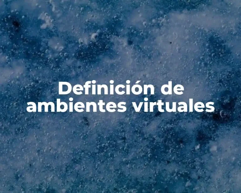 Definición de ambientes virtuales