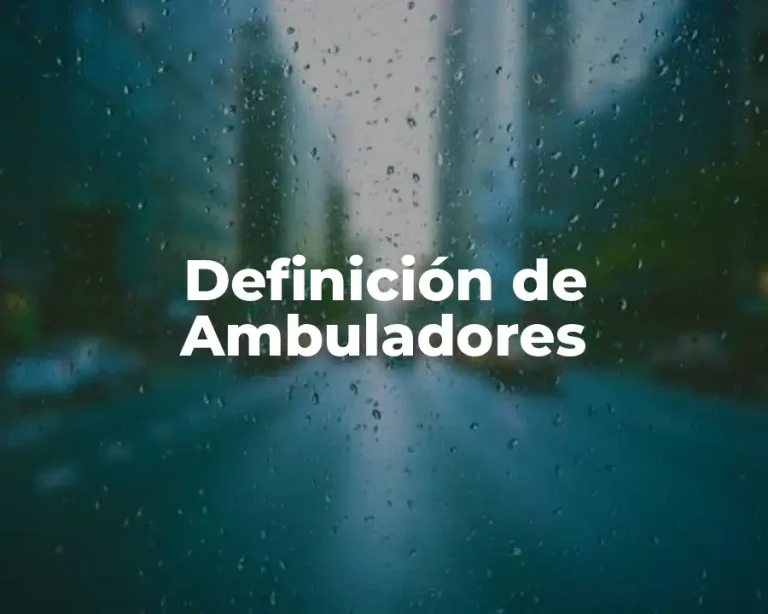 Definición de Ambuladores