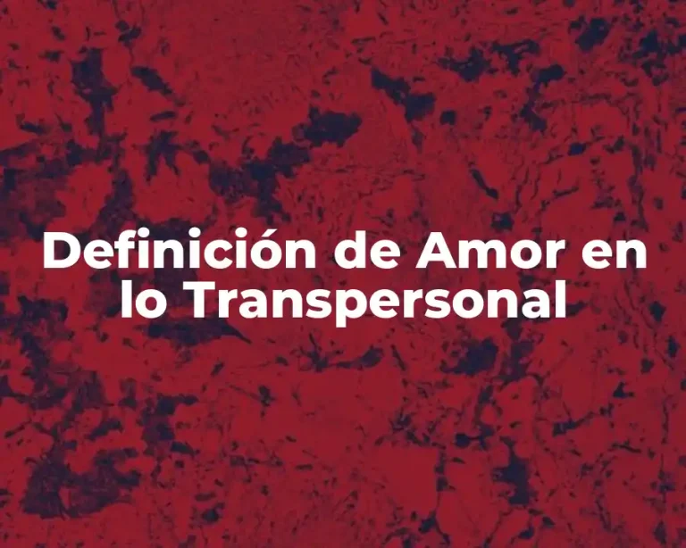 Definición de Amor en lo Transpersonal