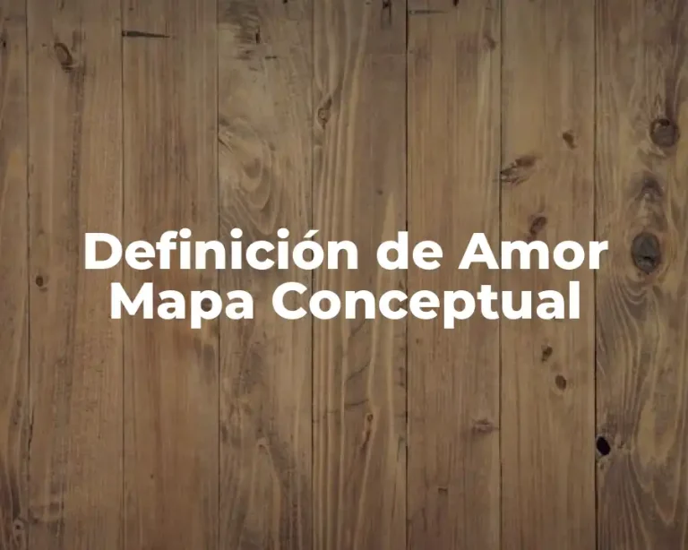 Definición de Amor Mapa Conceptual