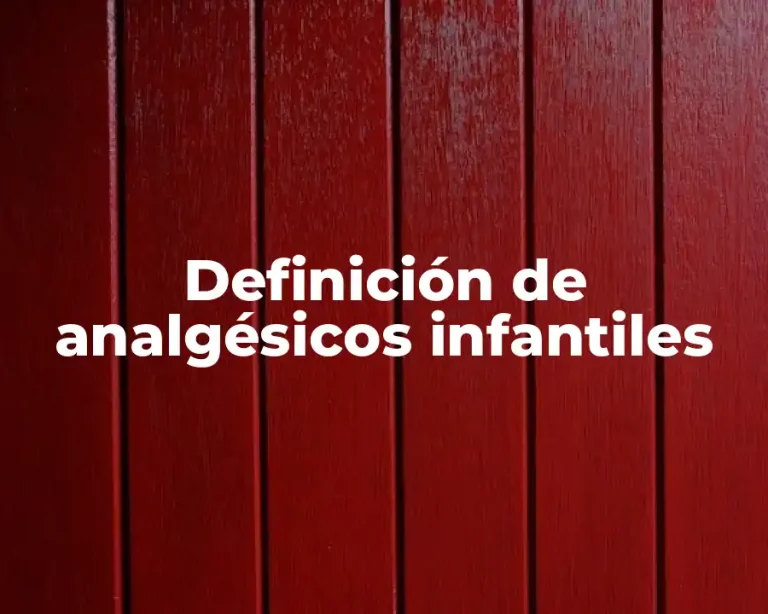Definición de analgésicos infantiles