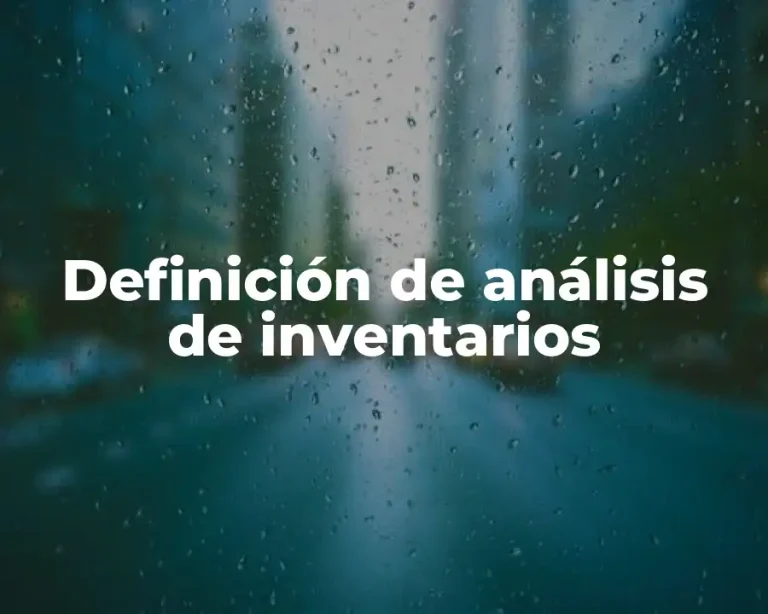 Definición de análisis de inventarios