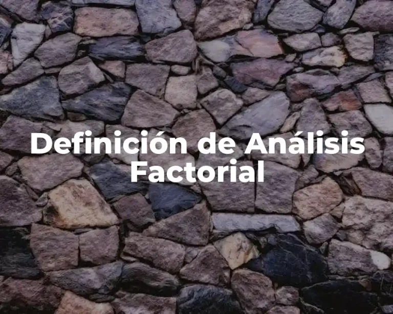 Definición de Análisis Factorial