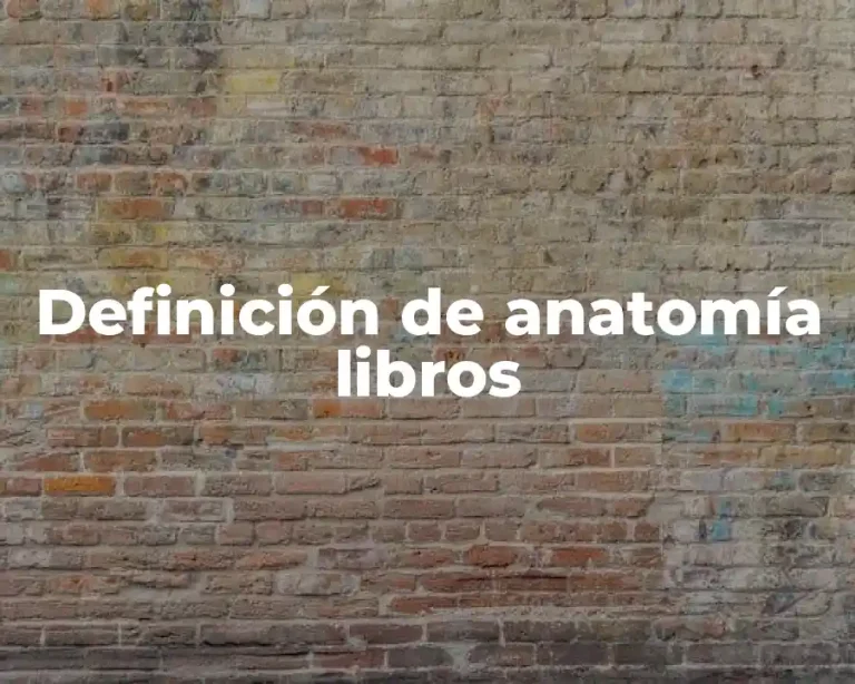 Definición de anatomía libros