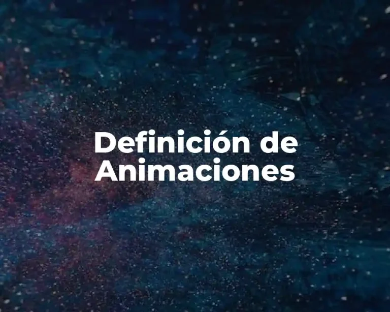 Definición de Animaciones