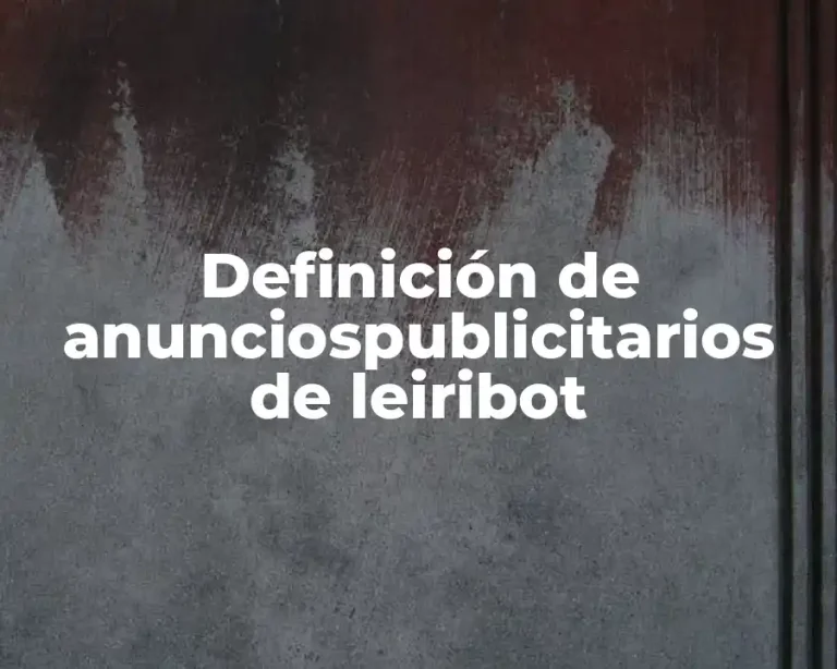 Definición de anunciospublicitarios de leiribot