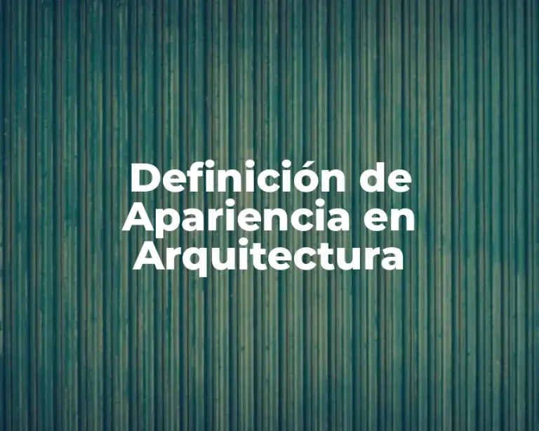 Definición de Apariencia en Arquitectura