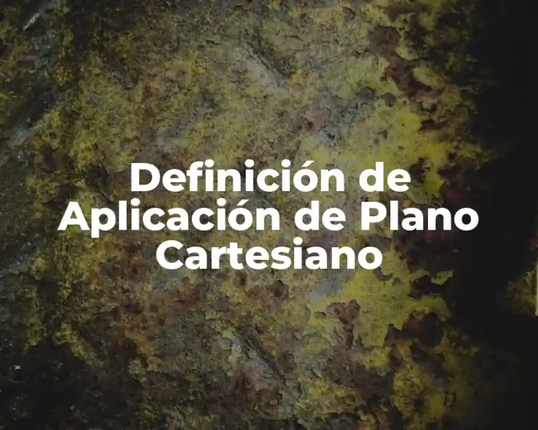 Definición de Aplicación de Plano Cartesiano