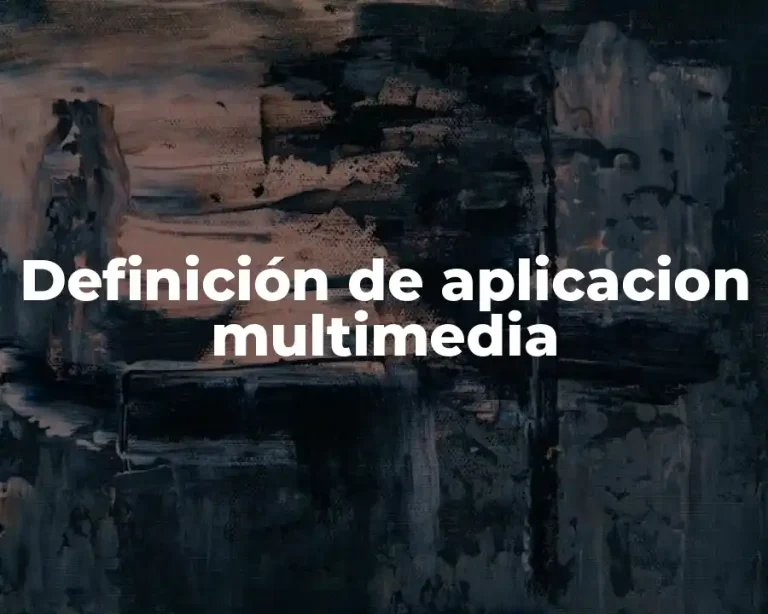 Definición de aplicacion multimedia