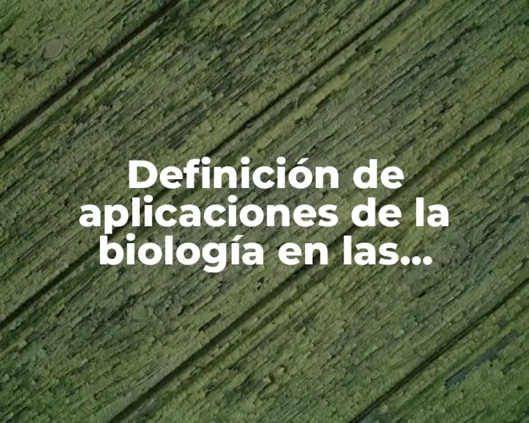 Definición de aplicaciones de la biología en las creencias culturales