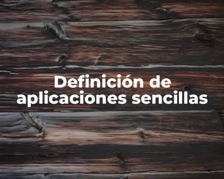 Definición de aplicaciones sencillas