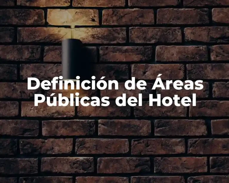 Definición de Áreas Públicas del Hotel