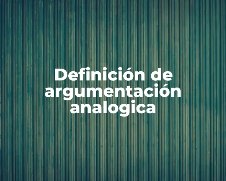 Definición de argumentación analogica