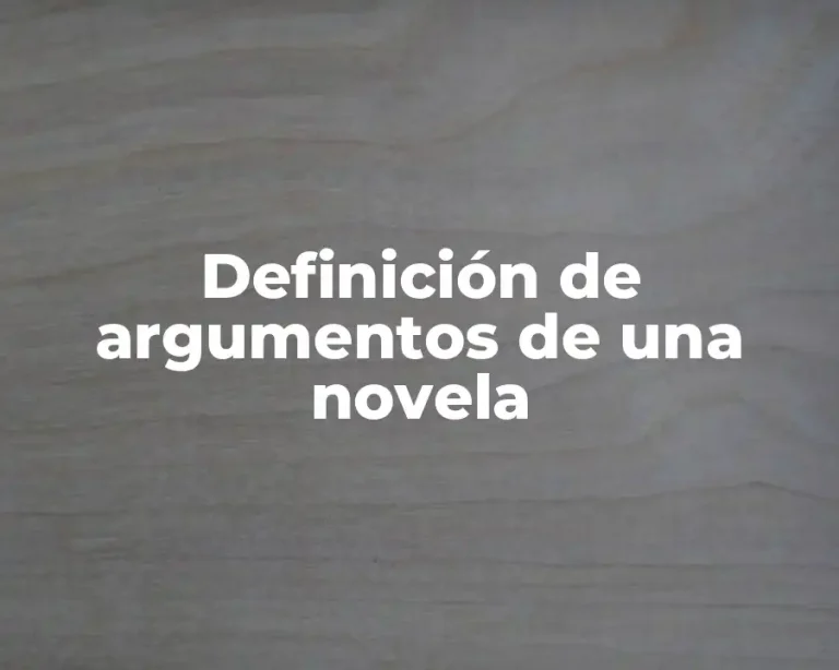 Definición de argumentos de una novela