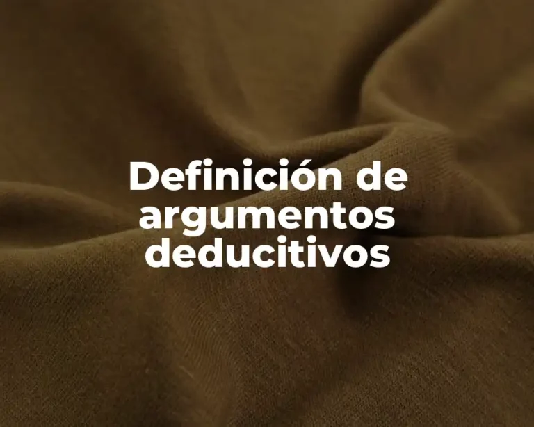 Definición de argumentos deducitivos