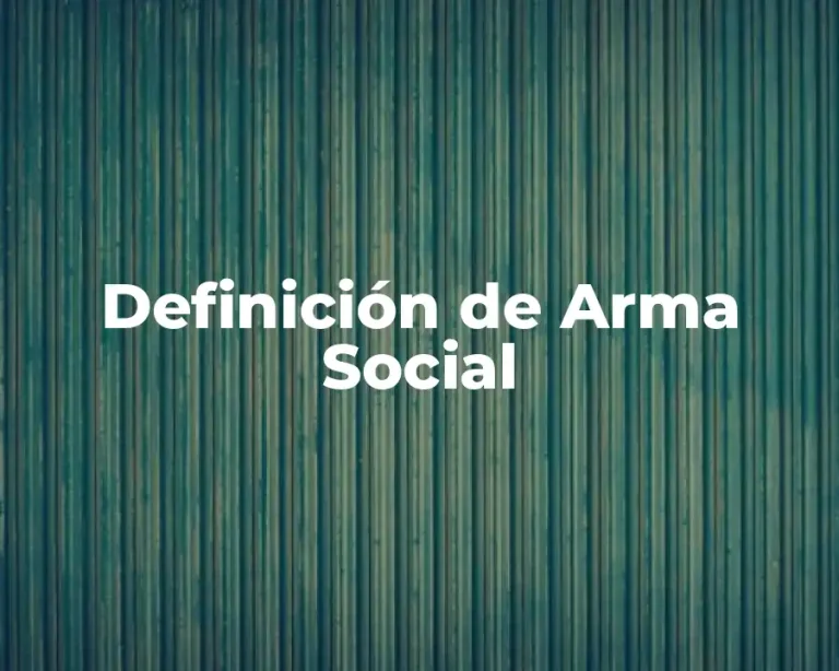 Definición de Arma Social