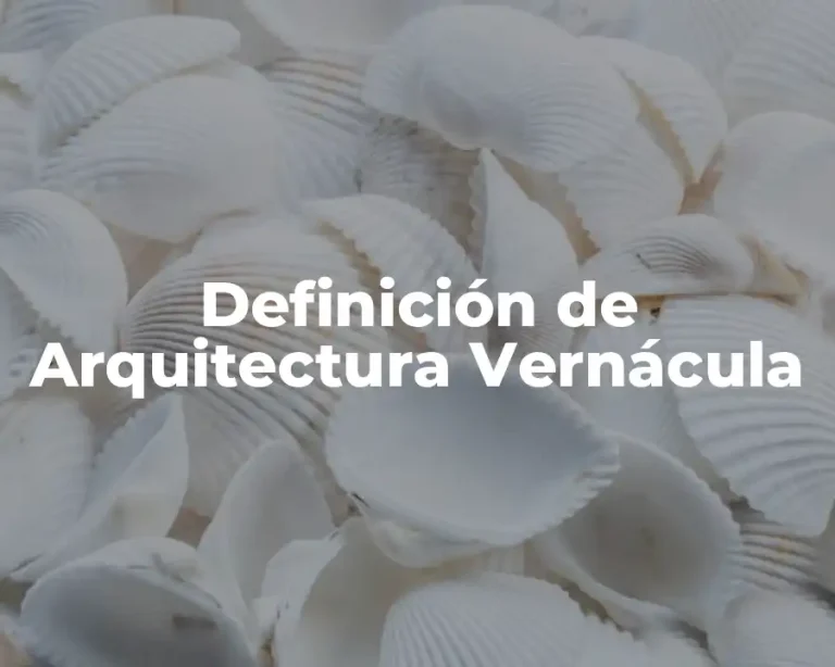 Definición de Arquitectura Vernácula