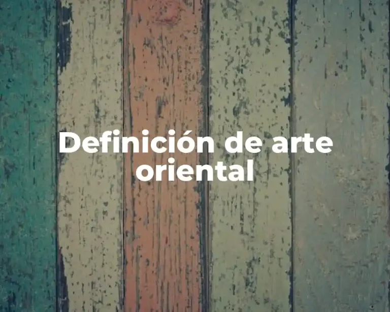 Definición de arte oriental