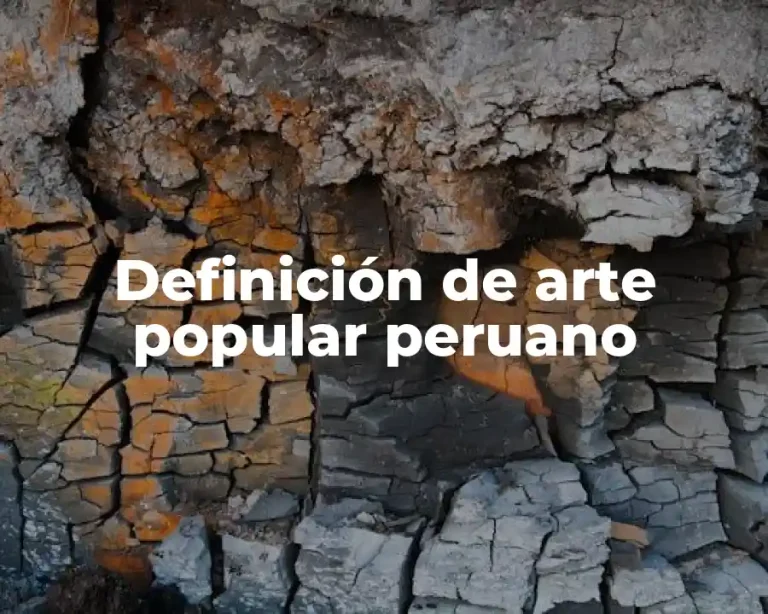 Definición de arte popular peruano
