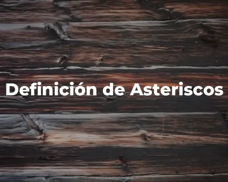 Definición de Asteriscos