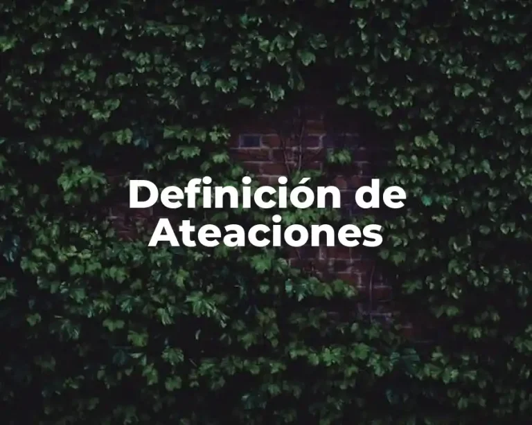Definición de Ateaciones