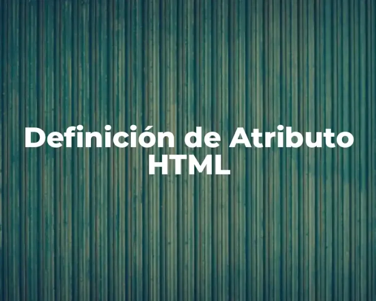 Definición de Atributo HTML