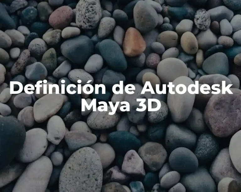 Definición de Autodesk Maya 3D