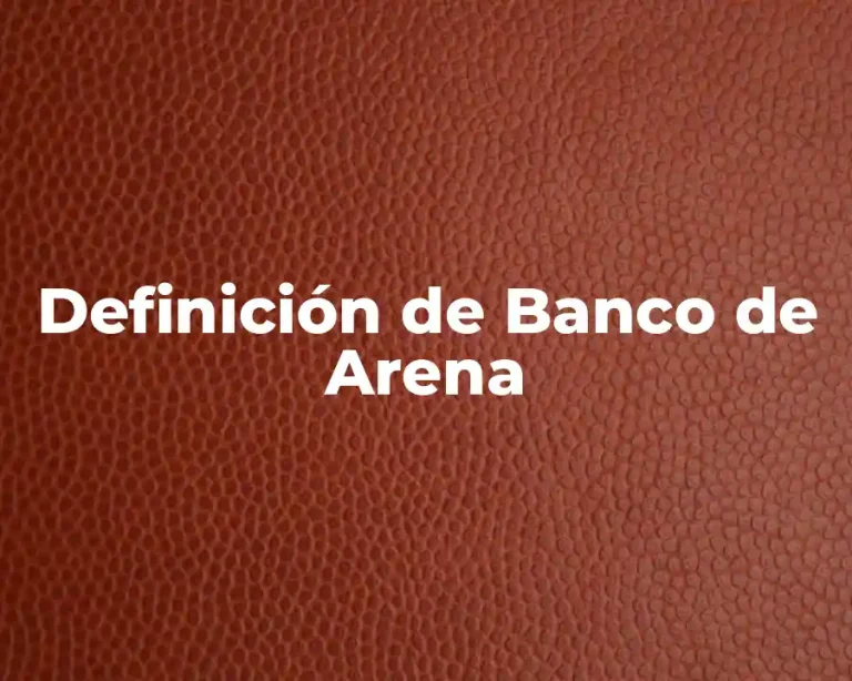Definición de Banco de Arena