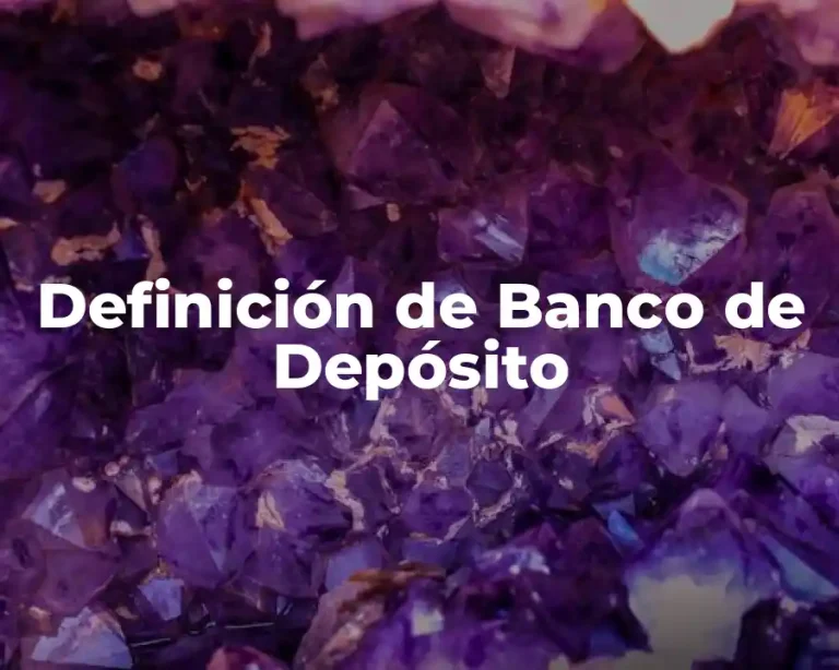 Definición de Banco de Depósito